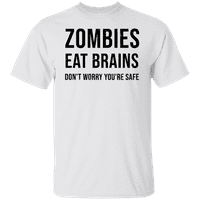 A grafikus amerikai zombik eszik agyát, ne aggódj, hogy biztonságban vagy a férfi grafikus póló